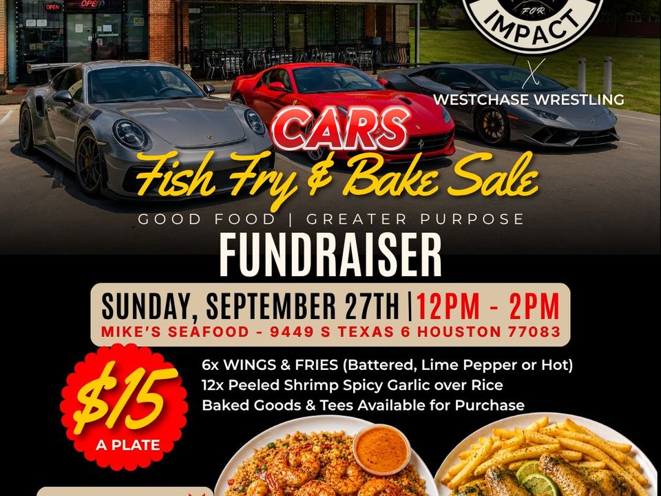 Wrestle for Impact Cars, Fish Fry & Bake Sale community fundraiser hosted with Mike's Seafood